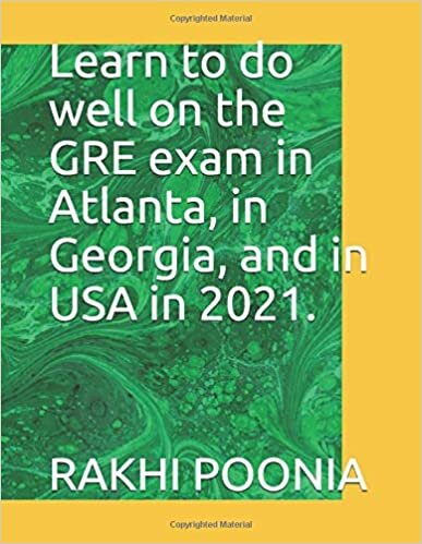 Learn to do well on the GRE exam in Atlanta, in Georgia, and in USA in 2021.