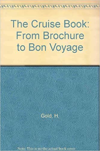The Cruise Book: From Brochure to Bon Voyage indir