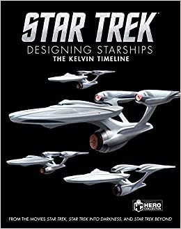 Star Trek: Designing Starships Book 3: The Kelvin Timeline indir