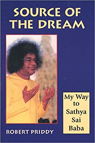 Source of the Dream: My Way to Sathya Sai Baba