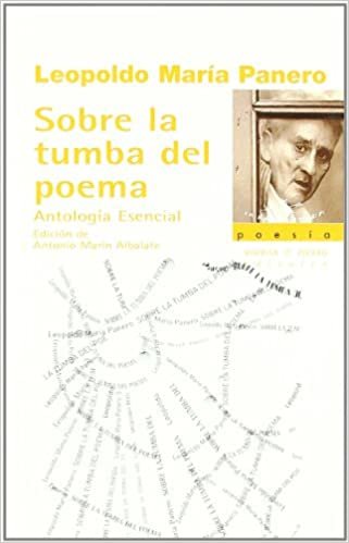 Sobre la tumba del poema : antología esencial (La Rama Dorada - Poesía, Band 38)