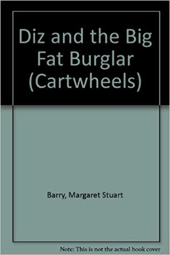 Diz and the Big Fat Burglar (Cartwheels S.)