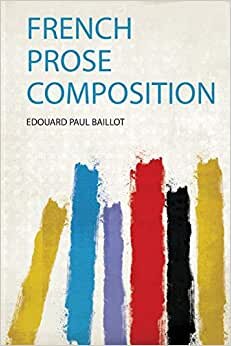 French Prose Composition indir