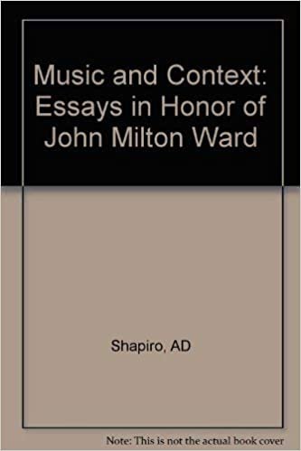 Music and Context: Essay for John M. Ward: Essays in Honor of John Milton Ward
