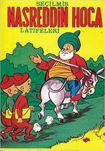 Seçilmiş Nasreddin Hoca Latifeleri: Resimli