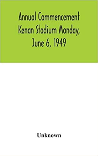Annual Commencement Kenan Stadium Monday, June 6, 1949