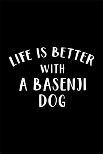 Whiskey Tasting Journal - Life Is Better With A Basenji Dog Lover Nice: A Basenji Dog, Record keeping notebook log for Whiskey lovers and collectors ... your Whiskey collection and products,Pocket