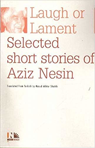 Laugh or Lament: Selected Short Stories indir