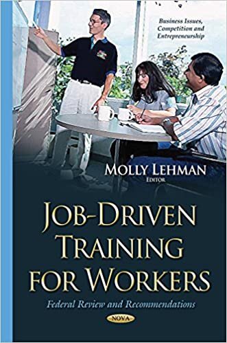 Job-Driven Training for Workers (Business Issues, Competition and Entrepreneurship)