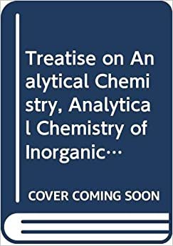 Treatise on Analytical Chemistry: Pt. 2, v. 10