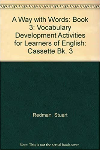 A Way With Words, Book 3: Vocabulary Development Activities for Learners of English: Cassette Bk. 3 indir