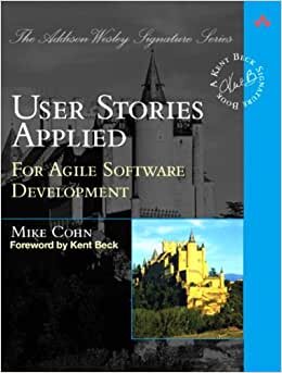 User Stories Applied: For Agile Software Development (Addison Wesley Signature Series) indir