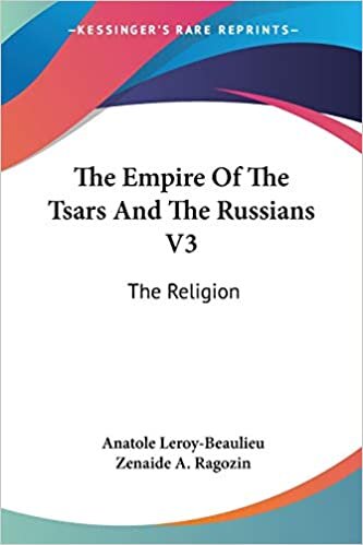 The Empire Of The Tsars And The Russians V3: The Religion