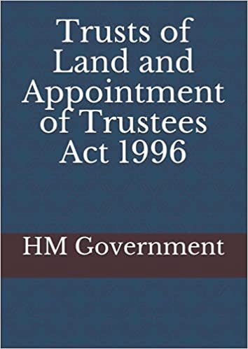 Trusts of Land and Appointment of Trustees Act 1996