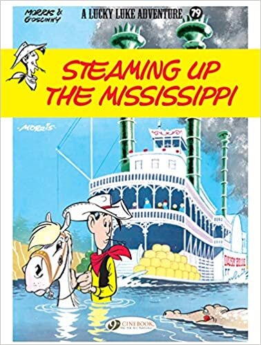 Lucky Luke 79: Steaming Up the Mississippi: VOLUME 79