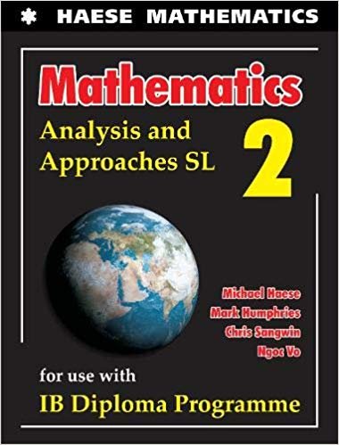 Mathematics: Analysis and Approaches SL (Mathematics for the International Student)