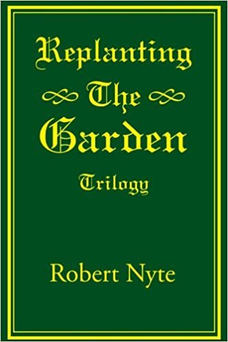Replanting The Garden: Trilogy