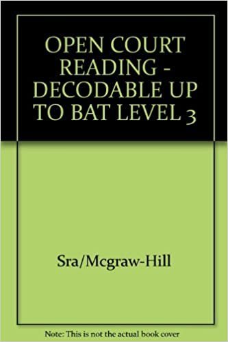 Open Court Reading: Decodable Up to Bat Level 3