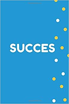 Succes: Inspirational journal for writing, notebook with inspirational quotes, personal notebook, Positive Thinking, 107 motivational and ... each page different (110 Pages, Blank, 6 x 9)