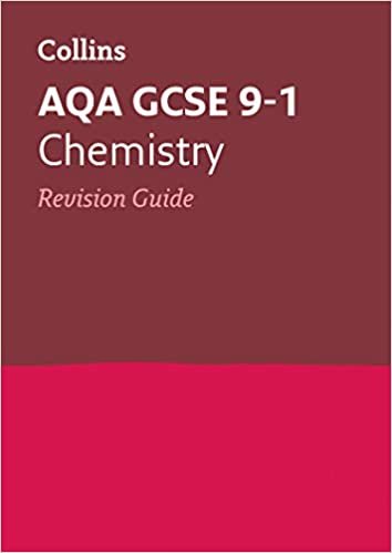 Collins Uk: Grade 9-1 GCSE Chemistry AQA Revision Guide (wit (Collins GCSE 9-1 Revision)