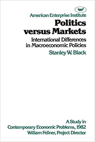 Politics Versus Markets: International Differences in Macroeconomic Policies: A Study in Contemporary Economic Problems