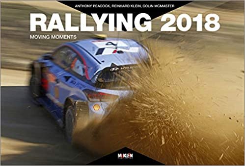 Rallying: Moving Moments: 2018 (Rallying Yearbooks) [German]