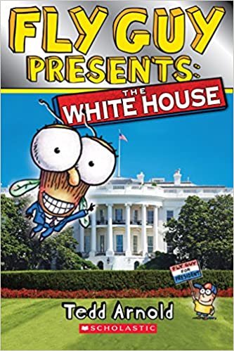 Fly Guy Presents: The White House (Scholastic Reader, Level 2) indir