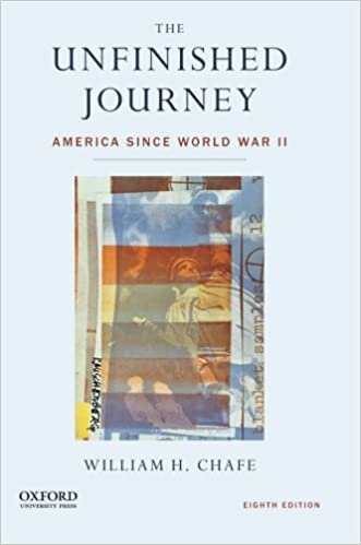 The Unfinished Journey: America Since World War II