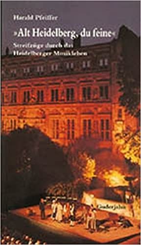 Alt-Heidelberg, du Feine. Streifzüge durch das Heidelberger Musikleben