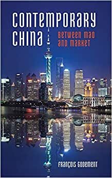 Contemporary China: Between Mao and Market