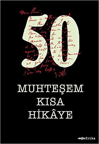 50 Muhteşem Kısa Hikaye