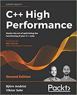 C++ High Performance, Second Edition: Master the art of optimizing the functioning of your C++ code indir