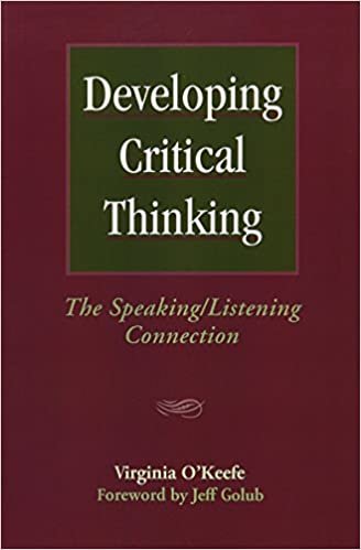 Developing Critical Thinking: The Speaking/Listening Connection
