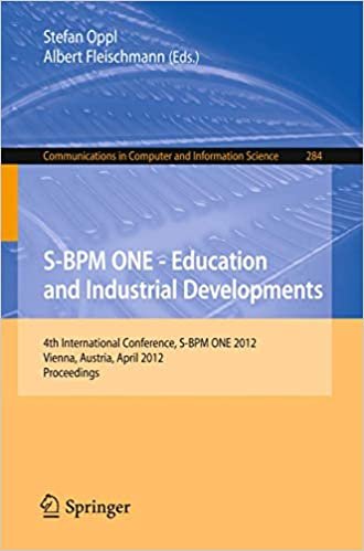 S-BPM ONE - Education and Industrial Developments: 4th International Conference, S-BPM ONE 2012, Vienna, Austria, April 4-5, 2012. Proceedings (Communications in Computer and Information Science) indir