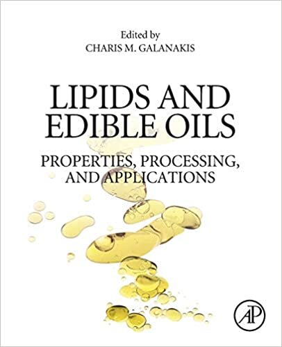 Lipids and Edible Oils: Properties, Processing and Applications
