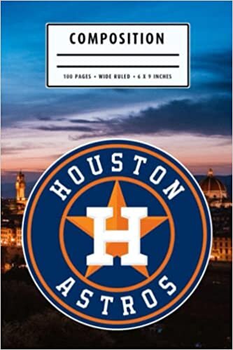 Weekly Planner Composition : Houston Astros Notebook- To My Baseball Son , To My Baseball Dad - Baseball Notebook #14