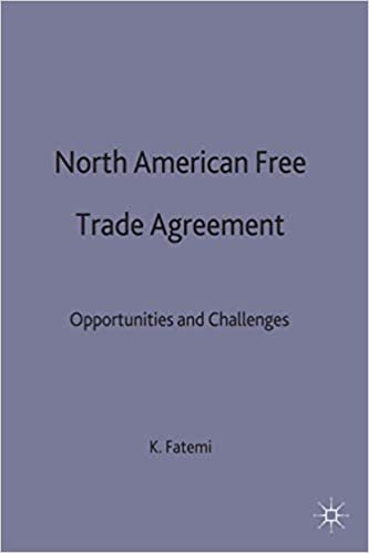North American Free Trade Agreement: Opportunities and Challenges indir