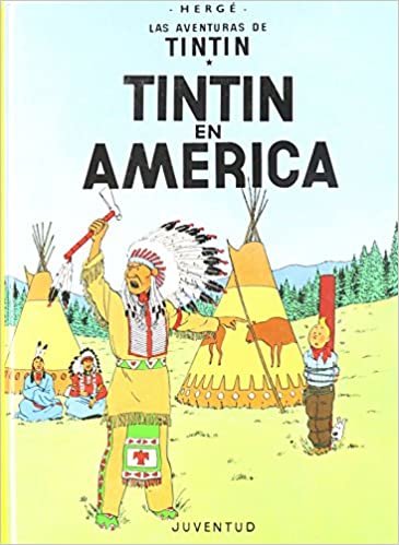 Las aventuras de Tintin: Tintin en America (Las Aventuras De Tintin/ the Adventures of Tintin)