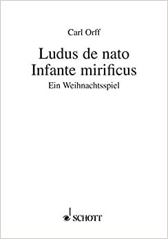 Ludus de nato Infante mirificus: Ein Weihnachtsspiel. Textbuch/Libretto. indir