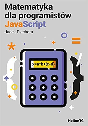 Matematyka dla programistów JavaScript