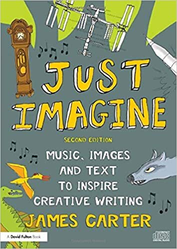 Just Imagine: Music, images and text to inspire creative writing indir