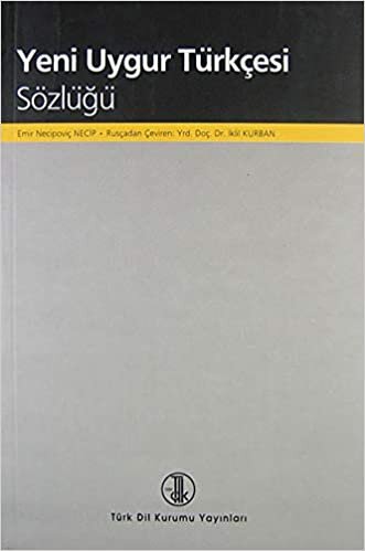 Yeni Uygur Türkçesi Sözlüğü