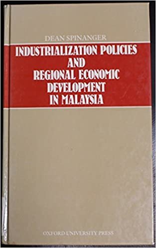 Industrialization Policies and Regional Economic Development in Malaysia indir