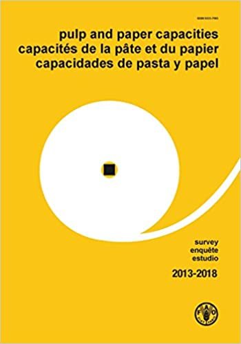 Pulp and Paper Capacities - Survey: 2013-2018