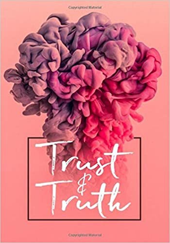 Trust & Truth