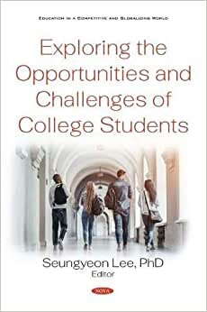 Exploring the Opportunities and Challenges of College Students (Education in a Competitive and)