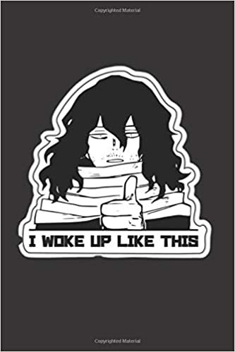 I woke up like this: My Hero Academia sleeping Aizawa,Boku no Hero, Shouta Aizawa Notebook 120 pages indir