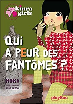 Qui a Peur Des Fantomes (Kinra Girls (4)) indir