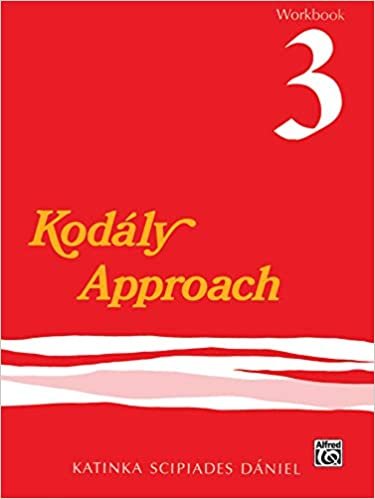 Kodály Approach: Workbook 3