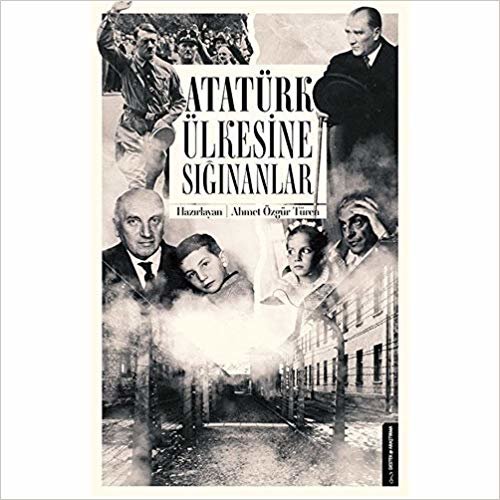 Atatürk Ülkesine Sığınanlar